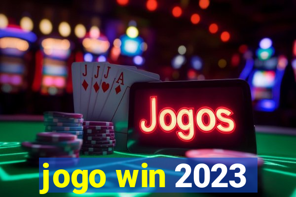 jogo win 2023